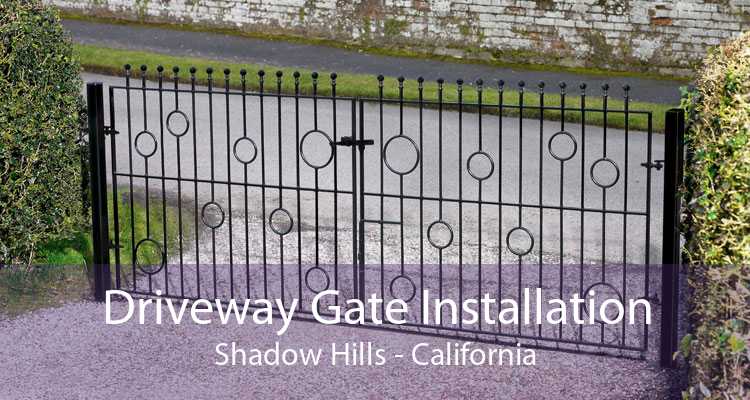 Driveway Gate Installation Shadow Hills - California