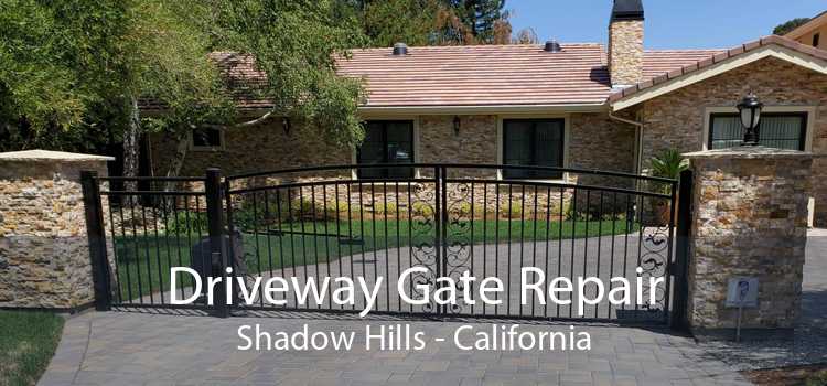 Driveway Gate Repair Shadow Hills - California