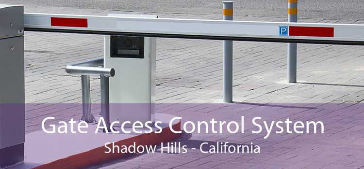 Gate Access Control System Shadow Hills - California