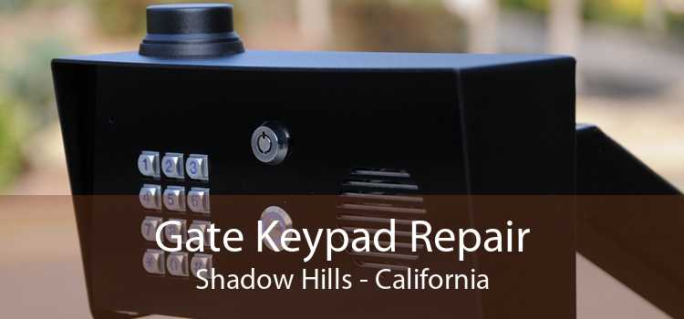 Gate Keypad Repair Shadow Hills - California