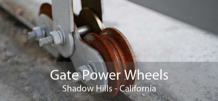 Gate Power Wheels Shadow Hills - California