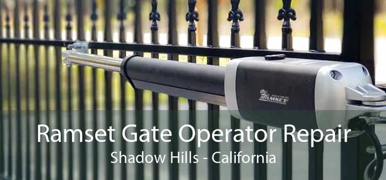 Ramset Gate Operator Repair Shadow Hills - California